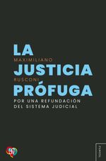 bw-la-justicia-proacutefuga-fondo-de-cultura-econmica-argentina-9789877195316