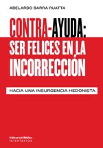 bw-contraayuda-ser-felices-en-la-incorreccioacuten-editorial-biblos-9789878143415