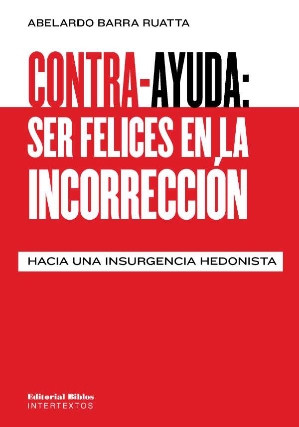 bw-contraayuda-ser-felices-en-la-incorreccioacuten-editorial-biblos-9789878143415
