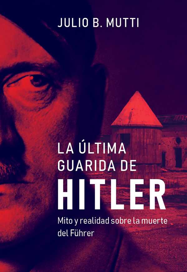 bw-la-uacuteltima-guarida-de-hitler-editorial-el-ateneo-9789500216098