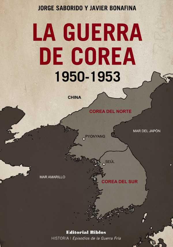 bw-la-guerra-de-corea-19501953-editorial-biblos-9789878143507