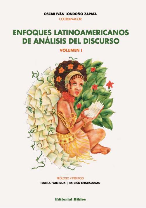 Enfoques latinoamericanos de análisis del discurso Volumen I