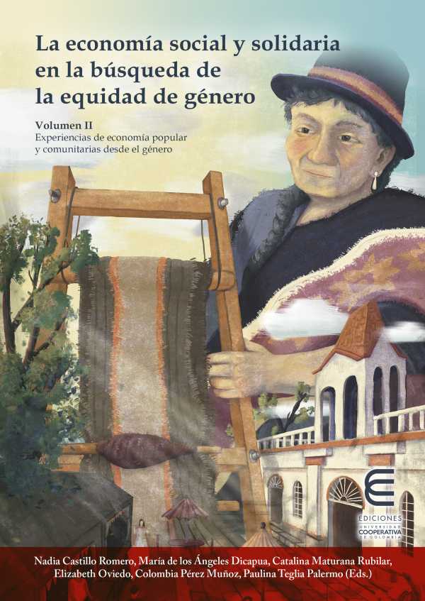 bw-la-economiacutea-social-y-solidaria-en-la-buacutesqueda-de-la-equidad-de-geacutenero-vol-ii-fondo-editorial-ediciones-universidad-cooperativa-de-colombia-9789587605471