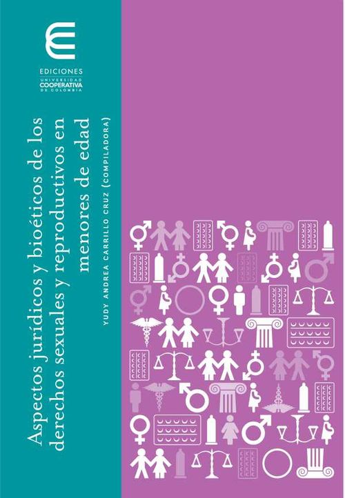 Aspectos jur?dicos y bio?ticos de los derechos sexuales y reproductivos en menores de edad