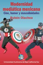 bw-modernidad-mediaacutetica-mexicana-universidad-autnoma-de-baja-california-sur-9786078654475