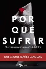 bw-por-queacute-sufrir-ediciones-rialp-sa-9788432168215