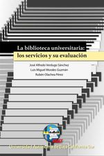 bw-la-biblioteca-universitaria-los-servicios-y-su-evaluacioacuten-universidad-autnoma-de-baja-california-sur-9786078654352