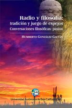bw-radio-y-filosofiacutea-tradicioacuten-y-juego-de-espejos-universidad-autnoma-de-baja-california-sur-9786078654314