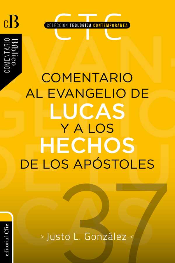 bw-comentario-al-evangelio-de-lucas-y-a-los-hechos-de-los-apoacutestoles-editorial-clie-9788417620370