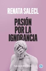 bw-pasioacuten-por-la-ignorancia-ediciones-godot-9789878413853