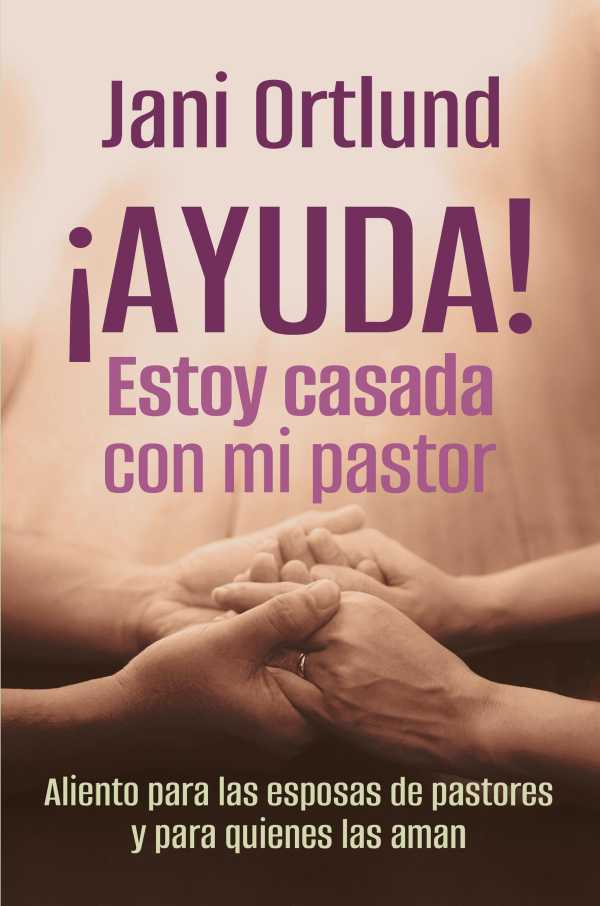bw-iexclayuda-estoy-casada-con-mi-pastor-editorial-patmos-9781646912032