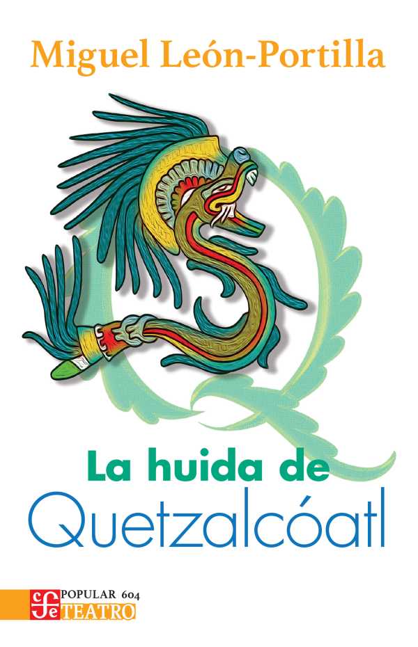 bw-la-huida-de-quetzalcoacuteatl-fondo-de-cultura-econmica-9786071682482