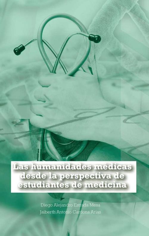 Las humanidades m?dicas desde la perspectiva de estudiantes de medicina