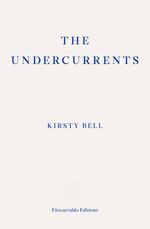 bw-the-undercurrents-fitzcarraldo-editions-9781913097905