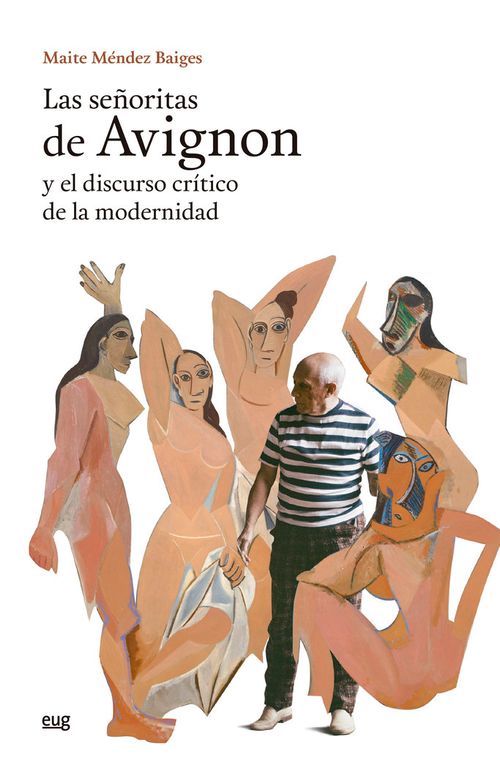 Las Senoritas de Avignon y el discurso critico de la modernidad