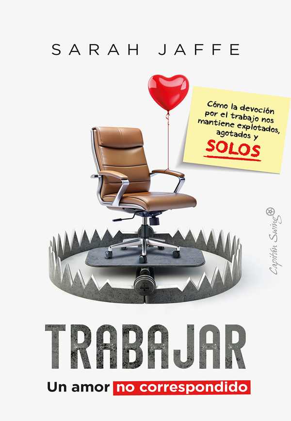 bw-trabajar-un-amor-no-correspondido-capitn-swing-libros-9788412875799