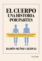 bw-el-cuerpo-una-historia-por-partes-shackleton-books-9788413613437