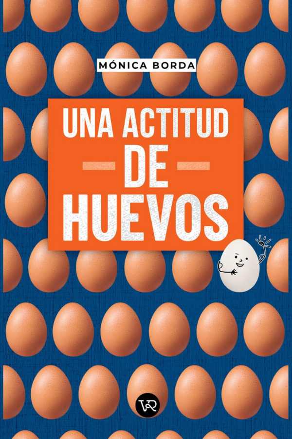 bw-una-actitud-de-huevos-vr-editoras-9789877479799