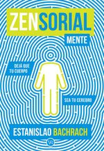 bw-zensorialmente-dejaacute-que-tu-cuerpo-sea-tu-cerebro-vr-editoras-9786313001026