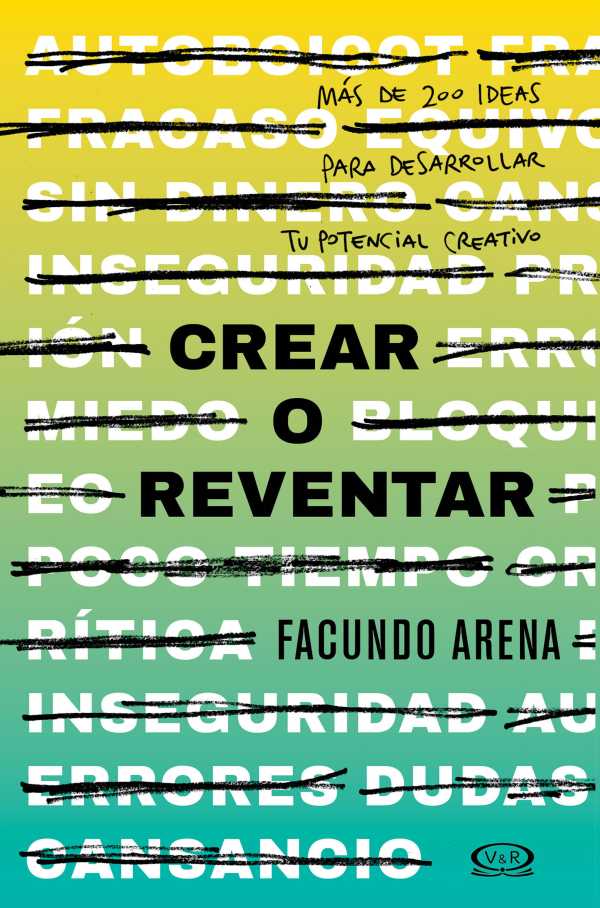bw-crear-o-reventar-vr-editoras-9789877475630
