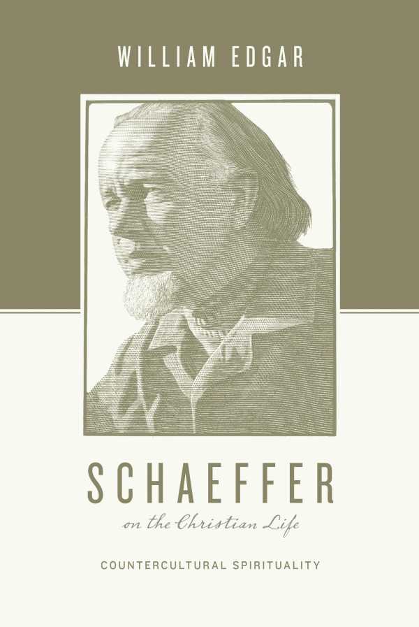 bw-schaeffer-on-the-christian-life-crossway-9781433531422