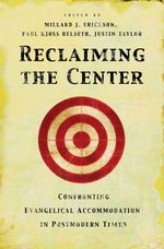bw-reclaiming-the-center-crossway-9781433517259