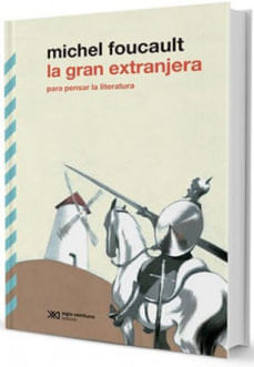 LA GRAN EXTRANJERA PARA PENSAR LA LITERATURA
