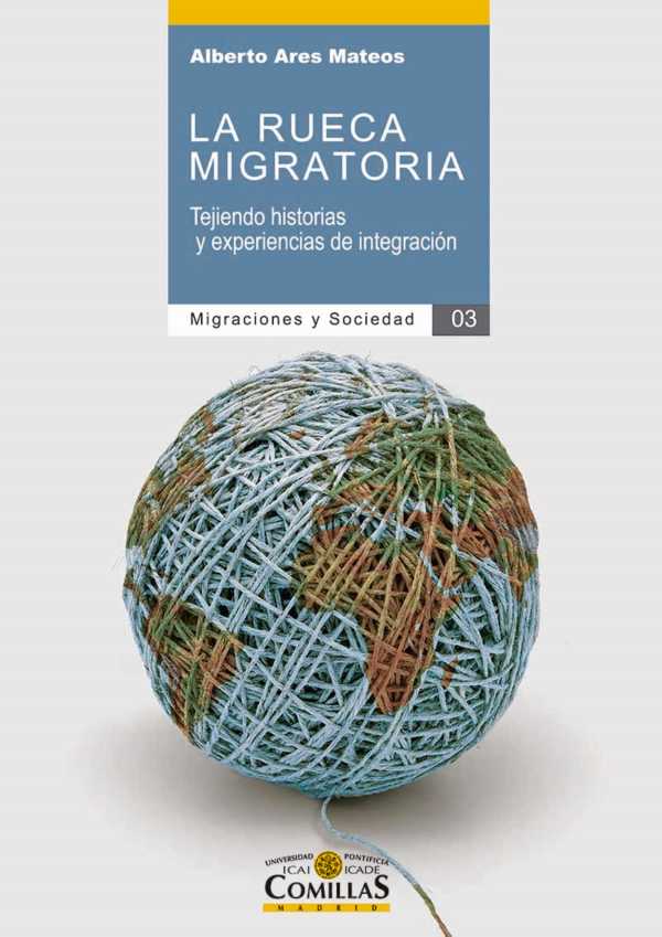 bw-la-rueca-migratoria-universidad-pontificia-comillas-9788484687320