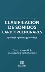 bw-clasificacioacuten-de-sonidos-cardiopulmonares-aplicando-aprendizaje-profundo-editora-dialtica-9786527068792