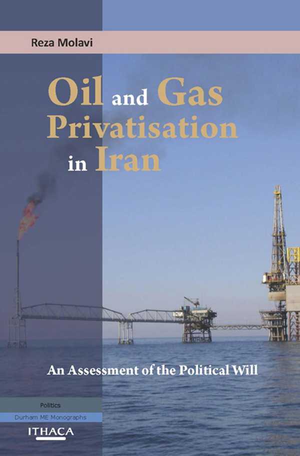 bw-oil-and-gas-privatization-in-iran-ithaca-press-9780863725258