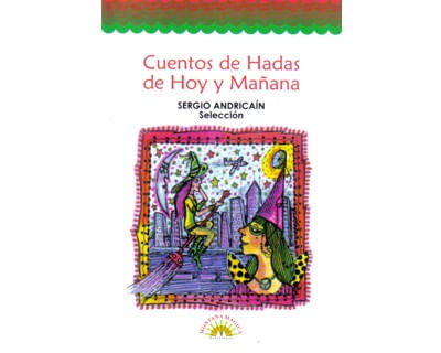 Cuentos de hadas de hoy y mañana