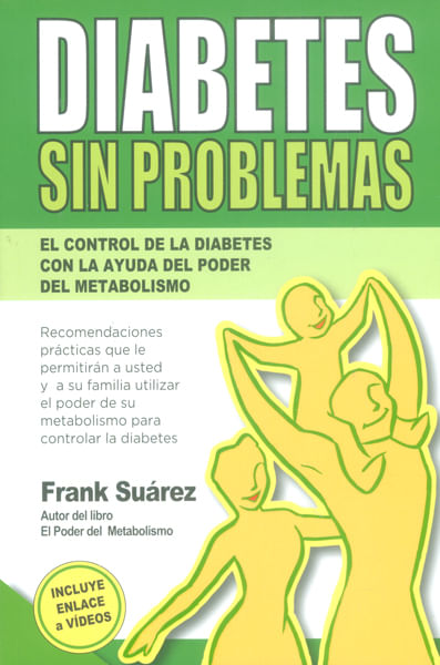 Diabetes sin problemas El control de la diabetes con la ayuda del poder del metabolismo