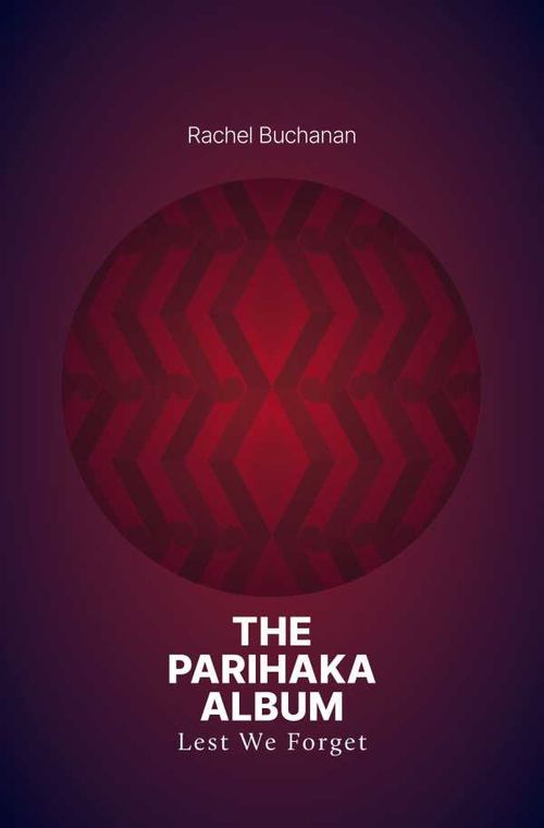 The Parihaka Album