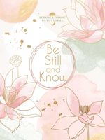 bw-be-still-and-know-broadstreet-publishing-group-llc-9781424570904