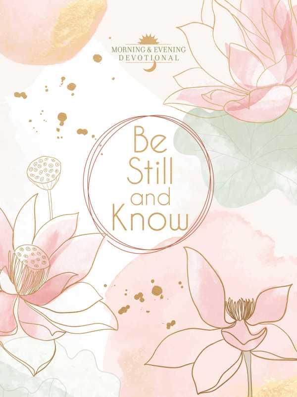 bw-be-still-and-know-broadstreet-publishing-group-llc-9781424570904
