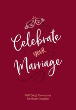 bw-celebrate-your-marriage-broadstreet-publishing-group-llc-9781424559497