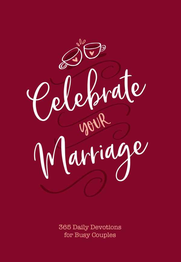 bw-celebrate-your-marriage-broadstreet-publishing-group-llc-9781424559497