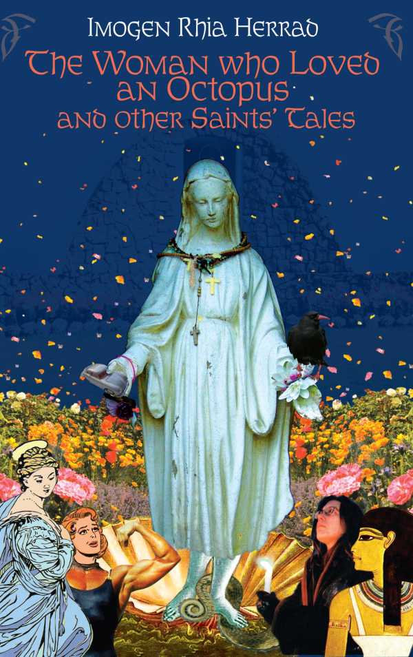 bw-the-woman-who-loved-an-octopus-and-other-saints-tales-seren-9781781721315