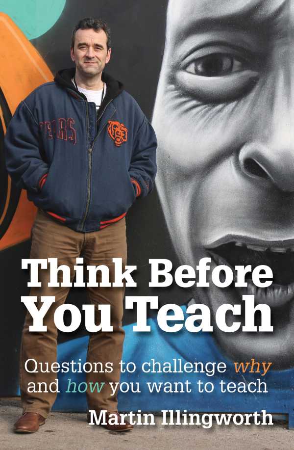 bw-think-before-you-teach-independent-thinking-press-9781781352304