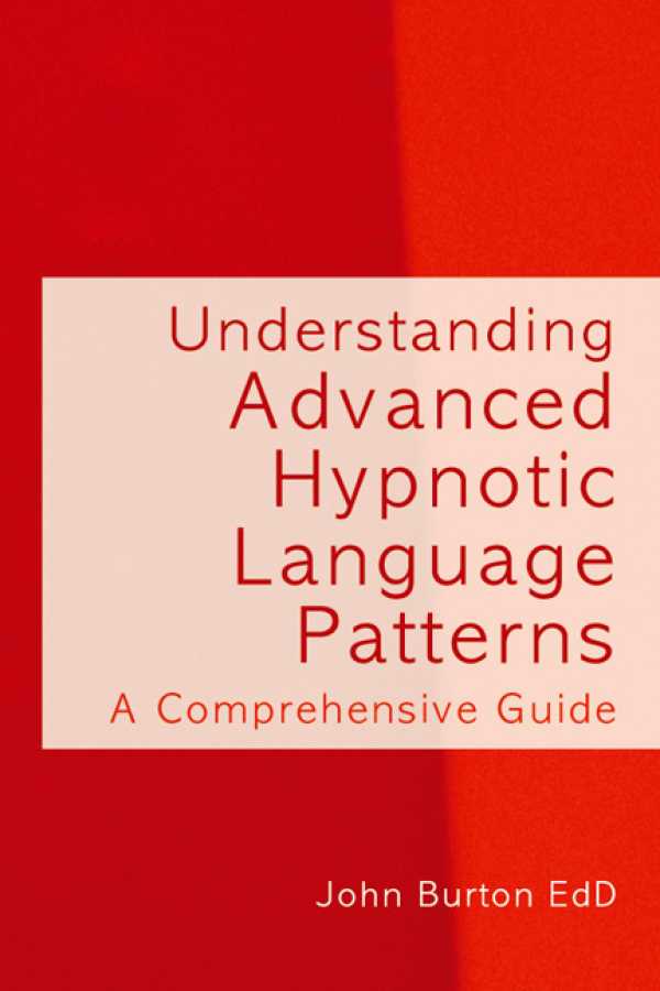 bw-understanding-advanced-hypnotic-language-patterns-crown-house-publishing-9781845906672