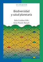 bw-biodiversidad-y-salud-planetaria-ecosalud-3-unam-direccin-general-de-publicaciones-y-fomento-editorial-9786073087292