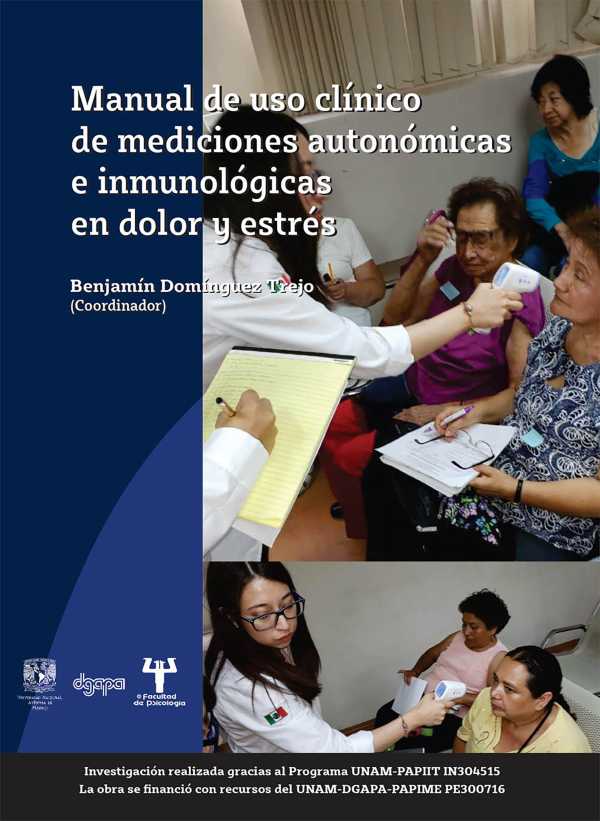 bw-manual-de-uso-cliacutenico-de-mediciones-autonoacutemicas-e-inmunoloacutegicas-en-dolor-y-estreacutes-unam-facultad-de-psicologa-9786073079778