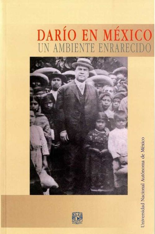 Darío en México Un ambiente enrarecido