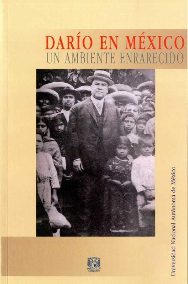 bw-dariacuteo-en-meacutexico-un-ambiente-enrarecido-unam-secretara-de-desarrollo-institucional-9786073090780