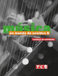 UN MUNDO DE SONIDOS B CUADERNO 1ºCICLO ESO 22