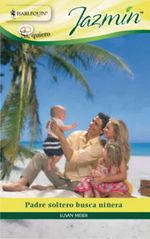 bw-padre-soltero-busca-nintildeera-harlequin-una-divisin-de-harpercollins-ibrica-sa-9788490003329