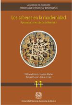 bw-los-saberes-en-la-modernidad-aproximaciones-desde-la-literatura-unam-secretara-de-desarrollo-institucional-9786073069090