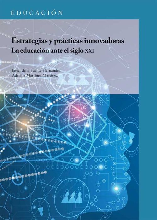 Estrategias y pr?cticas innovadoras La educaci?n ante el siglo XXI