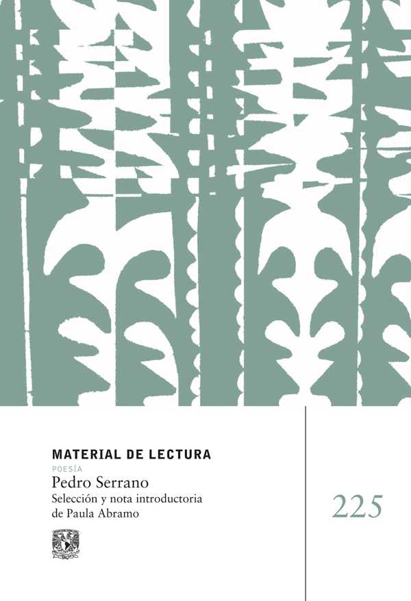 bw-pedro-serrano-material-de-lectura-nuacutem-225-poesiacutea-nueva-aacutepoca-unam-direccin-general-de-publicaciones-y-fomento-editorial-9786073075442