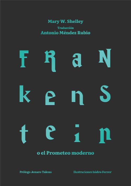 FRANKENSTEIN O EL PROMETEO MODERNO